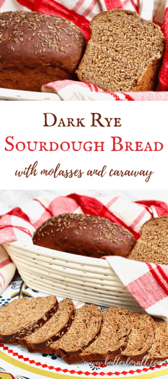 Dark Rye Sourdough Bread With Molasses and Caraway • Butter For All