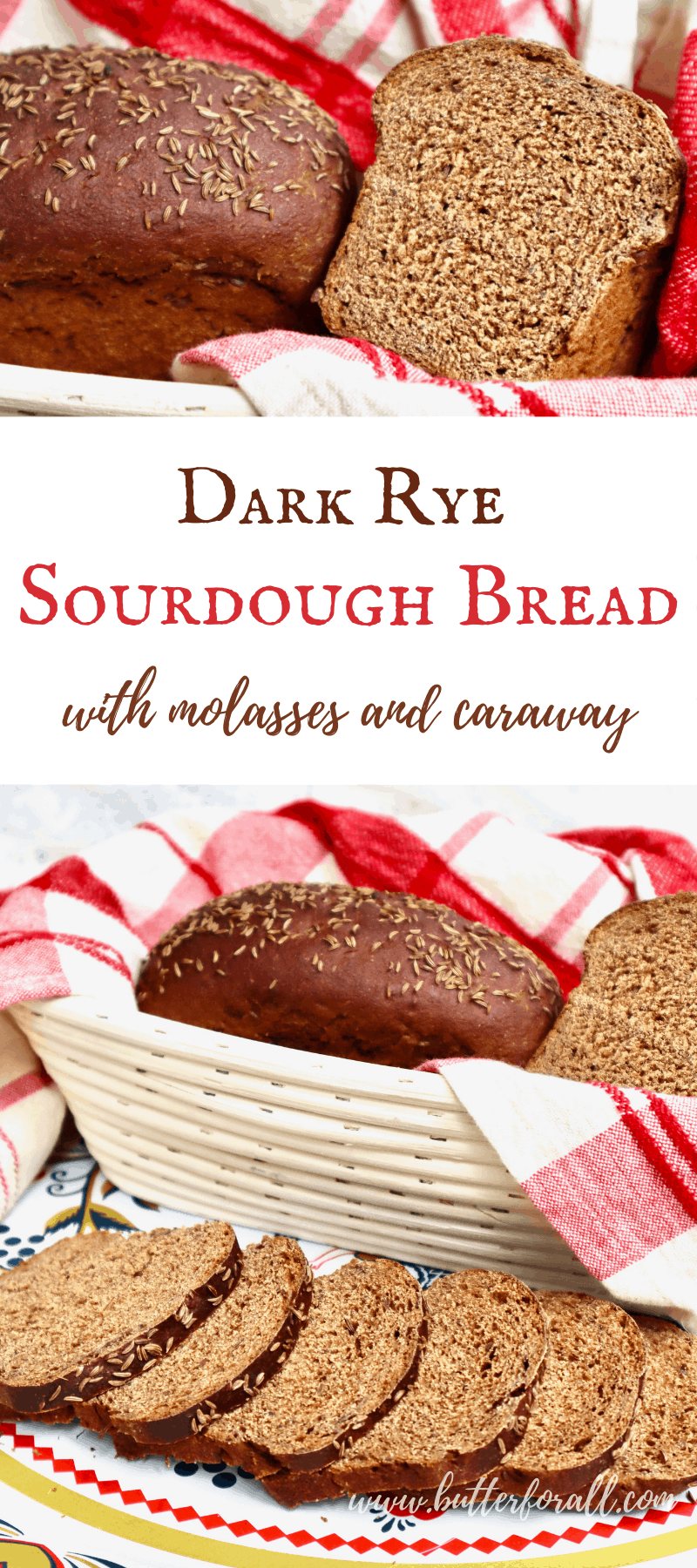 Dark Rye Sourdough Bread With Molasses and Caraway • Butter For All