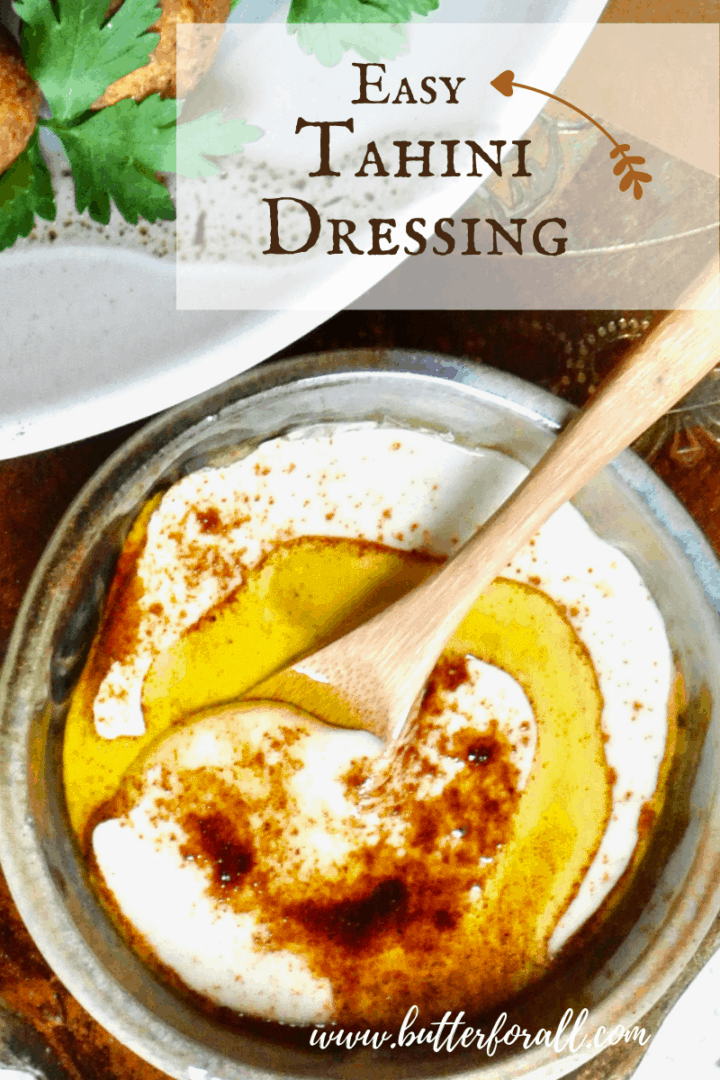 Easy Tahini Dressing • Butter For All