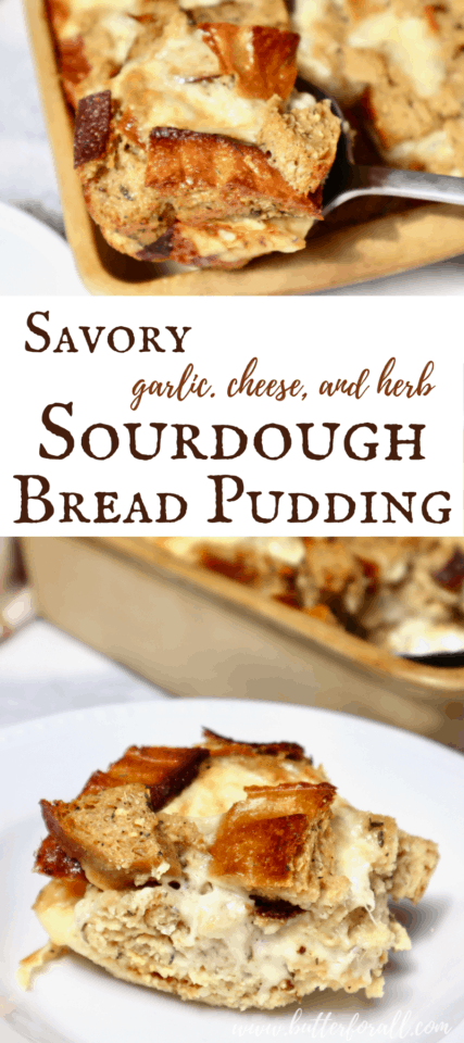 Savory Sourdough Bread Pudding • Butter For All